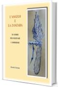 L'Angelo e la Zanzara: 50 storie per meditare e sorridere