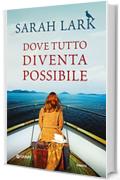 Dove tutto diventa possibile