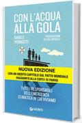 Con l'acqua alla gola: Tutti i responsabili dell'emergenza climatica in cui viviamo