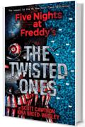 The Twisted Ones (Five Nights at Freddy's #2)