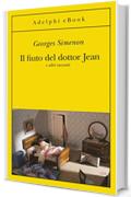 Il fiuto del dottor Jean: e altri racconti (Le inchieste di Maigret: racconti)