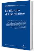 La filosofia del giardiniere: Riflessioni sulla cura (Parva [saggistica breve])