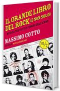 Il grande libro del rock (e non solo): Musica per tutti i giorni dell'anno