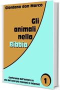 Gli animali nella Bibbia: Conferenza dell'autore su uno dei temi più ricercati in Internet