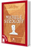 Michele Strogoff (Collana Classici - Letteratura immortale)