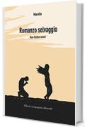 Romanzo selvaggio