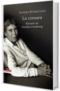 La corsara: Ritratto di Natalia Ginzburg