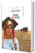 Canne al vento: Ediz. integrale con note (Grandi classici)