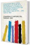 Collezione delle leggi de'decreti e di altri atti riquardante la pubblica istruzione promulgati nei già reame di Napoli dall'anno 1806 in poi ...: Dal 1849 al 1861