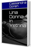 Una Donna In Vetrina