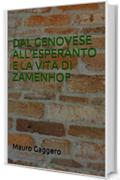 DAL GENOVESE ALL'ESPERANTO E LA VITA DI ZAMENHOF