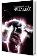 Nella luce (Capsule Vol. 15)