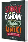 Storie per bambini che hanno il coraggio di essere unici