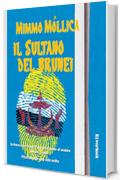 Il Sultano del Brunei (Filastrocche una alla volta per vivere sempre felici e contenti, ma fino a un certo punto)