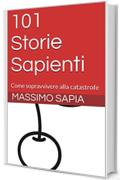 101 Storie Sapienti: Come sopravvivere alla catastrofe