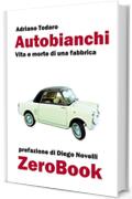 Autobianchi: vita e morte di una fabbrica