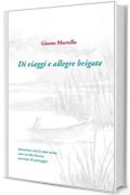 Di viaggi e allegre brigate