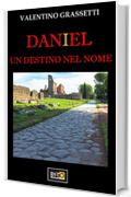 DANIEL UN DESTINO NEL NOME