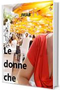 Le donne che