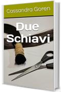 Due Schiavi