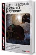 La creatrice di astronavi (Robotica)