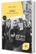 L’Altro: Una storia mediorientale