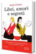 Libri, amori e segreti