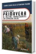 Primavera e altri racconti con espansione online (annotato) (I Grandi Classici della Letteratura Italiana Vol. 38)