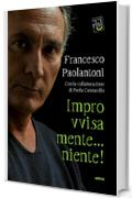 Improvvisamente…niente!