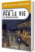 Per le vie con espansione online (annotato) (I Grandi Classici della Letteratura Italiana Vol. 37)