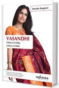 Vasandhi: Schiava in India, schiava in Italia (Orienti)