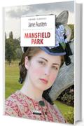 Mansfield Park: Ediz. integrale (Grandi classici)