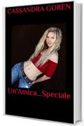 Un'Amica...Speciale