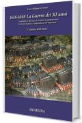 La guerra dei 30 anni - 1° Volume 1618-1632 (IsoStoria)