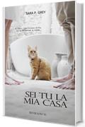 Sei tu la mia casa (Ritorno a casa Vol. 3)