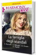 La famiglia degli scandali: Segreti di famiglia | Il richiamo del peccato | Orgogliosa passione | L'eredità del passato