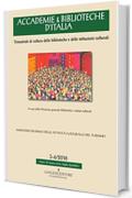 Accademie & Biblioteche 3-4/2016: Trimestrale di cultura delle biblioteche e delle istituzioni culturali