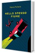 Nello stesso fiume