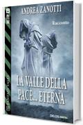 La valle della pace... eterna (Fantasy Tales)