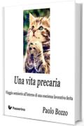 Una vita precaria: Viaggio semiserio all'interno di una coscienza lavorativa ferita