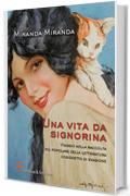 Una vita da signorina. Viaggio nella raccolta più popolare della letteratura cosiddetta di evasione