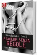 Piacere senza regole (eLit) (Sex for beginners Vol. 3)