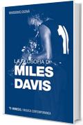 La filosofia di Miles Davis