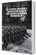 Le forze speciali tedesche della Seconda guerra mondiale (BAM)