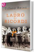 Il ladro di ricordi (eLit)