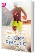 Cuore ribelle (eLit)