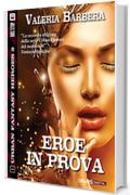 Eroe in prova (Urban Fantasy Heroes)