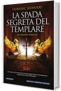 La spada segreta del templare