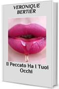 Il Peccato Ha I Tuoi Occhi