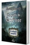 Le valli di Dreinor - La trilogia completa (ePlesio)